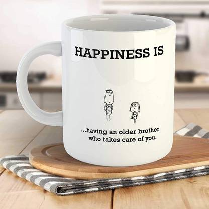 THE MEHRA CREATION Brother Quote Gift for Older Brother - Happiness is Having an Older Brother who Takes Care for You Printed 11oz Coffee Tea Cup Ceramic Coffee Mug