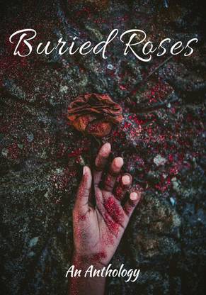 Buried Roses