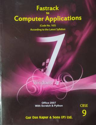 Fastrack To Computer Application For Class-9 Subject Code -165 According To The Latest CBSE Syllabus For ( 2020-2021) Examination