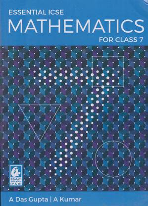 ESSENTIAL ICSE MATHEMATICS For Class 7