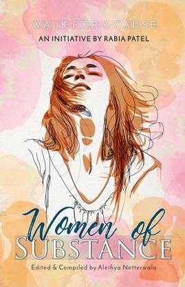 Women of Substance - An Initiative by Rabia Patel