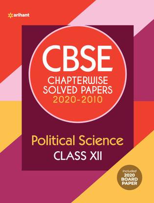 Cbse Political Science Chapterwise Solved Paper Class 12 for 2021 Exam