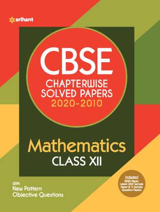 Cbse Mathematics Chapterwise Solved Paper Class 12 for 2021 Exam