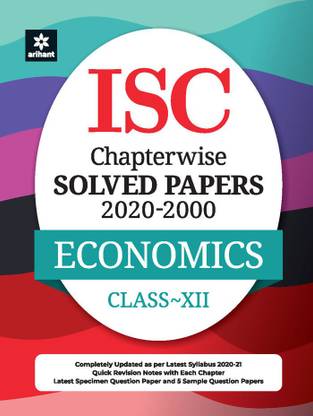 Isc Economics Chapterwise Solved Papers Class 12 for 2021 Exam