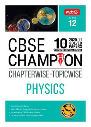 10 Years Cbse Champion Chapterwise-Topicwise - Physics-Class- 12