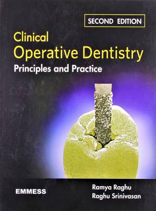 Clinical operative dentistry principles and practice