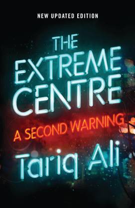 The Extreme Centre: A Warning