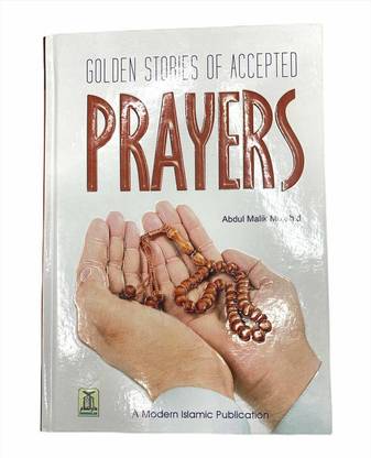Golden Stories Of Accepted Prayers