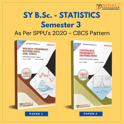 {Set of 2 Books} B.Sc. Statistics - SY Semester 3 - As per SPPU's 2020 CBCS Pattern [DISCRETE PROBABILITY DISTRIBUTIONS, TIME SERIES (Paper 1) , CONTINUOUS PROBABILITY DISTRIBUTIONS (Paper 2)]