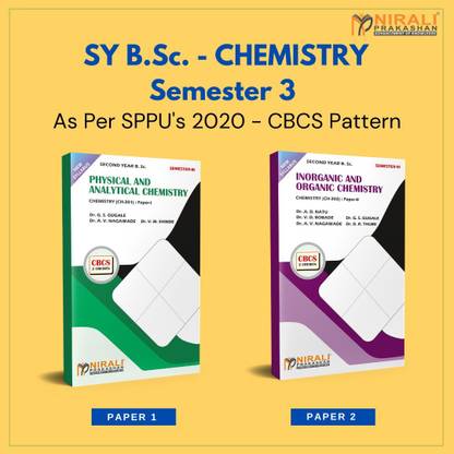 {Set of 2 Books} B.Sc. Chemistry - SY Semester 3 - As per SPPU's 2020 CBCS Pattern [PHYSICAL AND ANALYTICAL CHEMISTRY (Paper 1) , INORGANIC AND ORGANIC CHEMISTRY (Paper 2)]