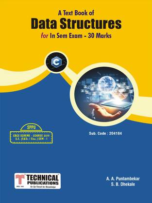 Data Structures for SPPU 20 Course (SE - I - E&Tc/Elex. - 204184 )for IN SEM EXAM
