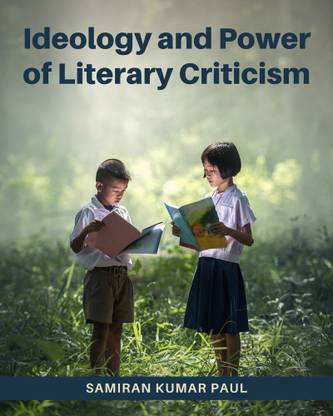 Ideology and Power of Literary Criticism