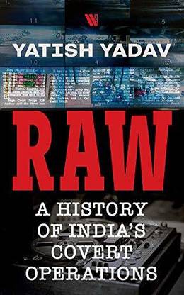 RAW: A History of India's Covert Operations
