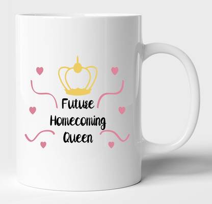 BLISSart Future Homecoming Queen White Best Gift for Girlfriend Boyfriend Husband Wife Ceramic Coffee Mug