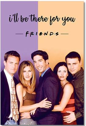 Friends Web Series Poster - Friends Posters for Room and Office Paper Print