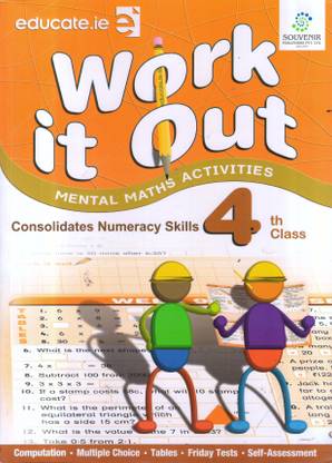 WORK IT OUT CLASS -4  - Mental Math Child Activity Book: Work it out Best Book For kids like as Brain Booster