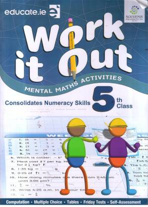 WORK IT OUT CLASS -5  - Mental Math Child Activity Book: Work it out Best Book For kids like as Brain Booster