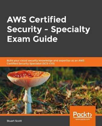 AWS Certified Security - Specialty Exam Guide