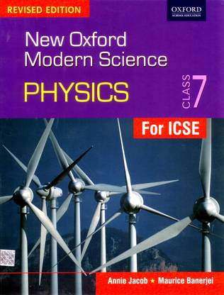 New Oxford Modern Science Physics Coursebook 7  - New Oxford Modern Science (Class - 7)