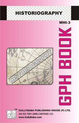 IGNOU MHI-03 : Historiography