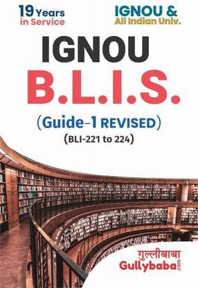 IGNOU B.LIB. GUIDE (BLI-221 To 224)