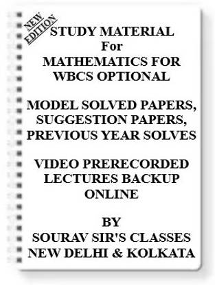 MATHEMATICS FOR WBCS OPTIONAL [ PACK OF 4 BOOKS ] Study Material +MODEL SOLVED PAPERS+SUGGESTION PAPERS+PREVIOUS YEAR SOLVES+VIDEO PRERECORDED LECTURES BACKUP ONLINE