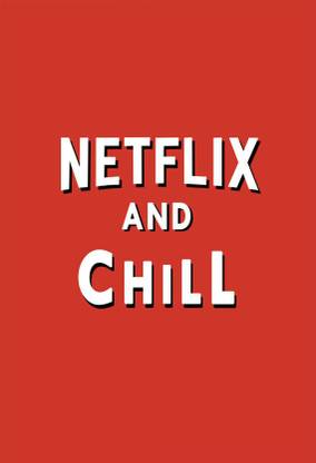 Netflix Chill Poster Paper Print