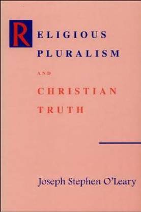 Religious Pluralism and Christian Truth