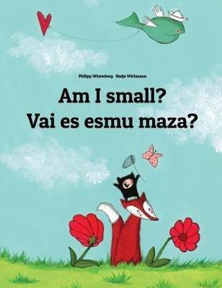 Am I small? Vai es esmu maza?