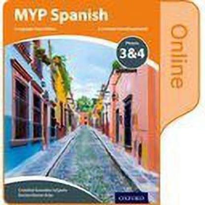 MYP Spanish Language Acquisition Online Student Book Phases 3 & 4
