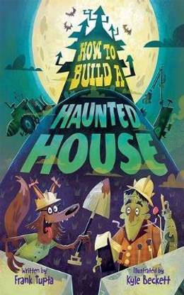 How to Build a Haunted House