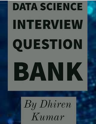 Data Science Interview Question Bank