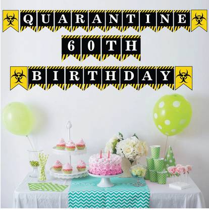 Balloons Happy Quarantine Theme Combo-Social Distancing Party Banner/Bunting/ Birthday (60th Birthday) Banner