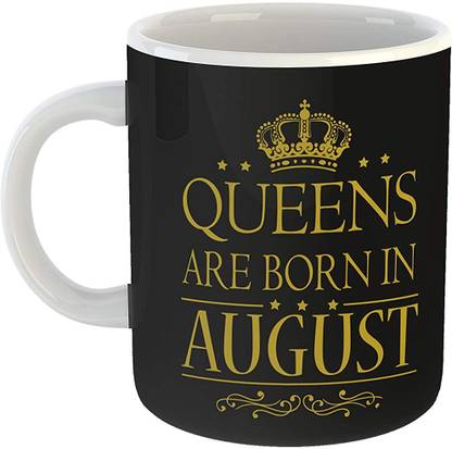 P89M Attitude Queens are Born in August Happy Birthday Ceramic Coffee Multicolour with Glossy Finish Vibrant Print 350 ml Capacity Ceramic Coffee Mug