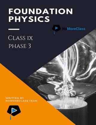 Foundation Physics Class IX (Phase 3)