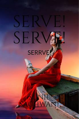 Serve! Serve! Serve!
