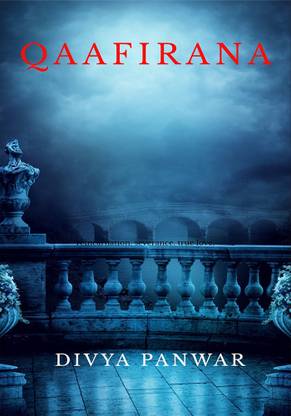 QAAFIRANA BY DIVYA PANWAR