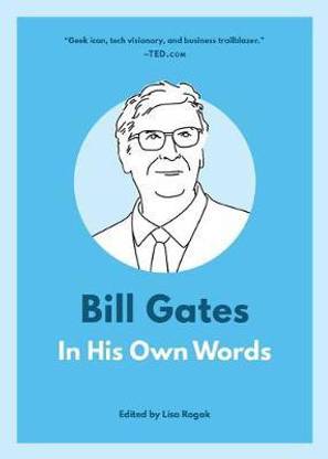 Bill Gates: In His Own Words