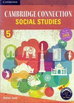 Cambridge Connection: Social Studies for ICSE Schools Student Book 5