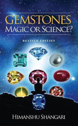 Gemstones  - Magic or Science? : Revised Edition