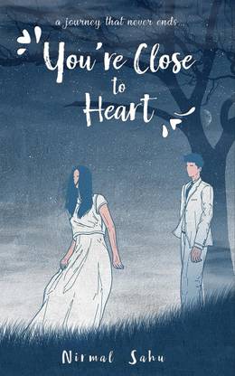 You're Close To Heart