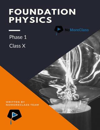 Foundation Physics Class X (Phase 1)