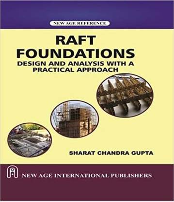 Raft Foundation Design and Analysis with a Practical Approach