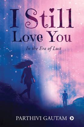 I Still Love You  - In the Era of Lust