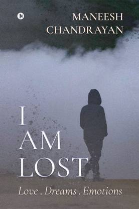 I am lost.  - Love . Dreams . Emotions