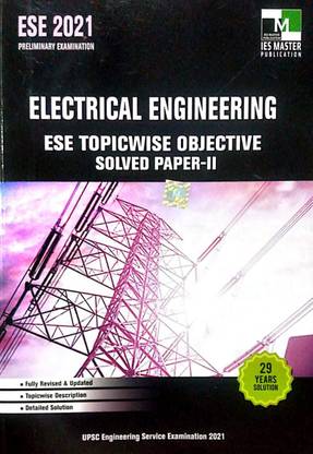 IES MASTER ELECTRICAL ENGINEERING ESE TOPICWISE OBJECTIVE SOLVED PAPER - II Nd