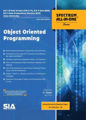 Object Oriented Programming, B.E/B.Tech III-Sem (R-17) (Anna University) (CSE & IT), V-Sem (R-17) (Anna University) (EEE) & V-Sem (R-17) (Anna University) Professional Elective (ECE), Latest 2019 Edition