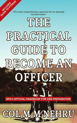 The Practical Guide to Become an Officer  - SSB Interview Guide