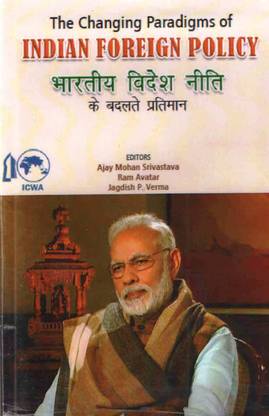 The Changing Paradigms of Indian Foreign policy
