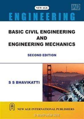 Basic Civil Engineering and Engineering Mechanics